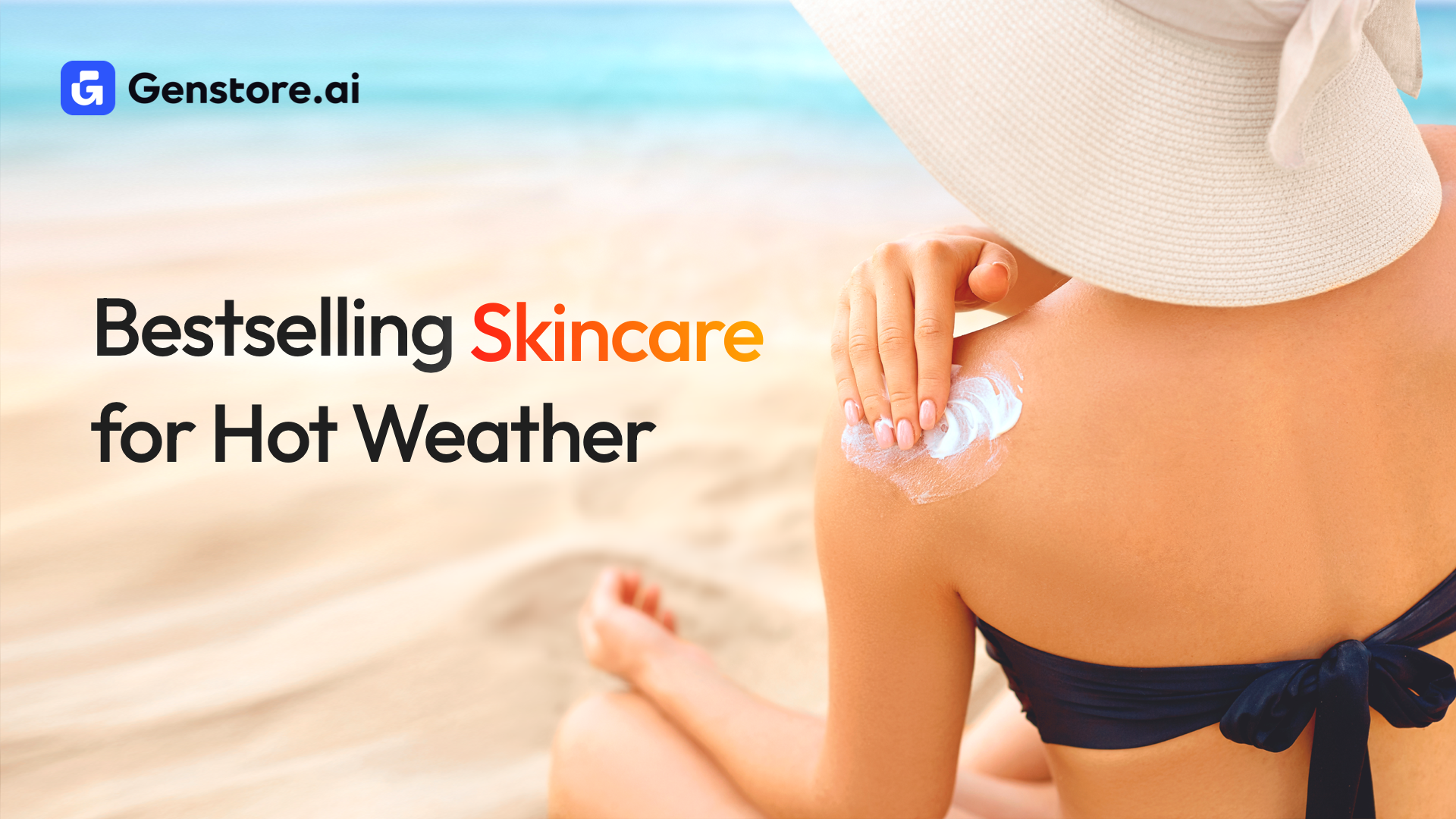 Your Summer Skincare Lineup: Top-Selling Products to Stock and Sell Right Now